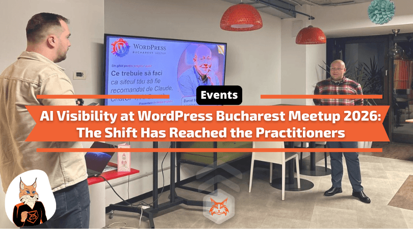 AI Visibility at WordPress Bucharest Meetup 2026- The Shift Has Reached the Practitioners